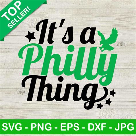 It S A Philly Thing Philadelphia Svg Eagles Svg Philly Thing Svg