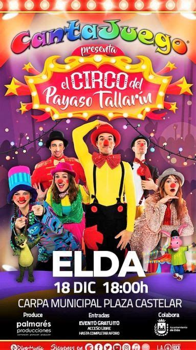 El espectáculo El Circo del Payaso Tallarín abre hoy 18 12 2021 la