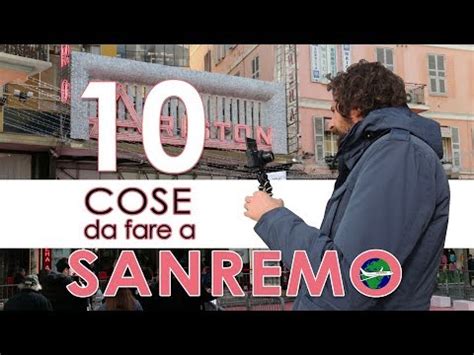 Cosa Vedere E Fare Sanremo Citt