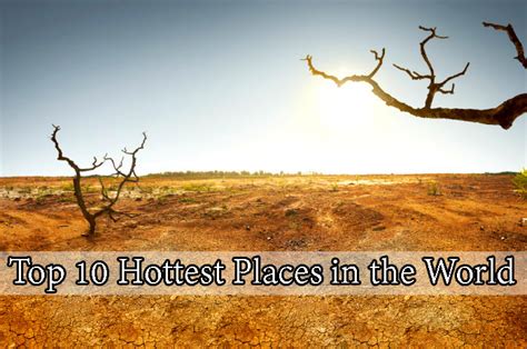 Top 10 Hottest Places In The World In 2024 Record Temperatures And Heat Extremes