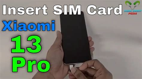 Xiaomi 13 Pro Insert The SIM Card YouTube