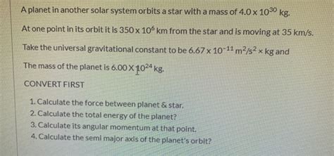 Solved A Planet In Another Solar System Orbits A Star With A Chegg