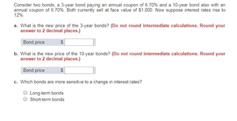 Solved Consider Two Bonds A 3 Year Bond Paying An Annual