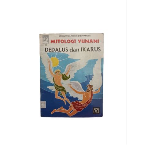 Jual Mitologi Yunani Dedalus Dan Ikarus Menelaos Yannis Shopee