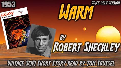 Warm By Robert Sheckley Vintage Science Fiction Short Story Audiobook