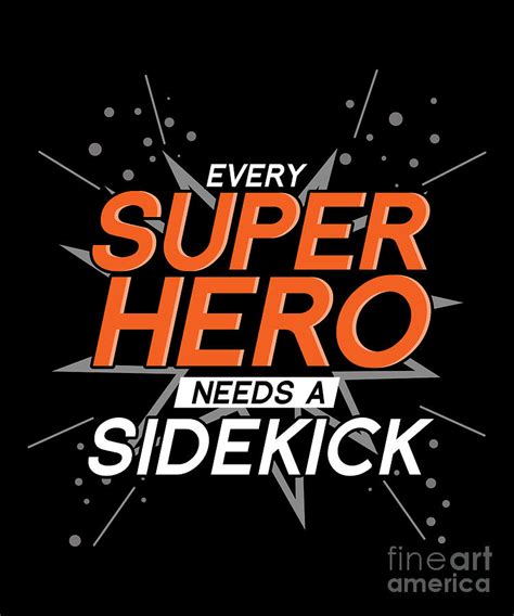 Every Superhero Needs A Sidekick Digital Art by Shir Tom - Fine Art America