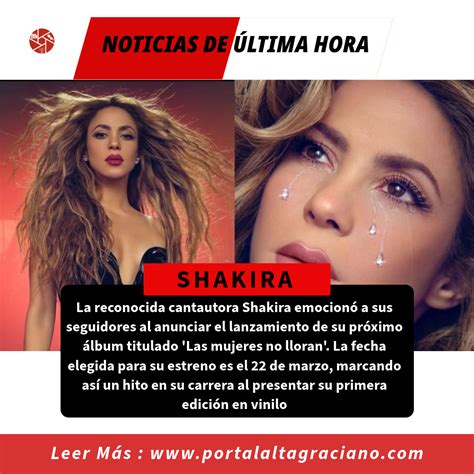 Shakira Anuncia El Lanzamiento De Su Nuevo Lbum Las Mujeres No Lloran