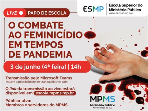 O Combate Ao Feminic Dio Em Tempos De Pandemia Tema Da Pr Xima Live