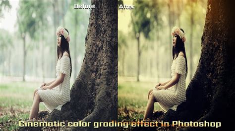 Photoshop Tutorial How To Make Cinematic Color Grading Effect In Photoshop Youtube