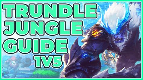 Trundle Jungle S12 Challenger Thought Process Explanation How To