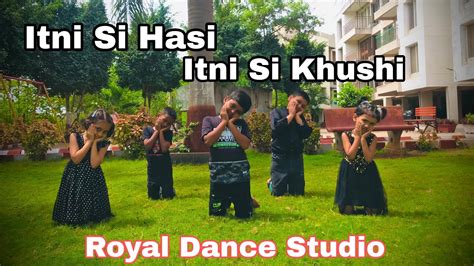 Itni Si Hasi Itni Si Khushi Dance Video Choreography By Prasad