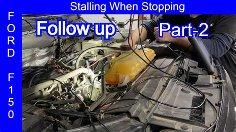 Ford F 150 Stalling At Idle Part 2 Follow Up YouTube