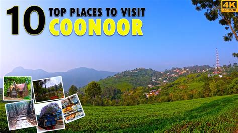 Coonoor Top 10 Places To Visit In Coonoor Coonoor Tourist Places