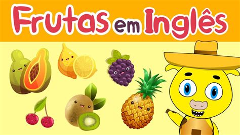 Frutas em inglês Nome das frutas em inglês YouTube