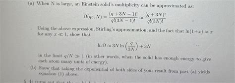 Solved A When N Is Large An Einstein Solid S Multiplicity Chegg