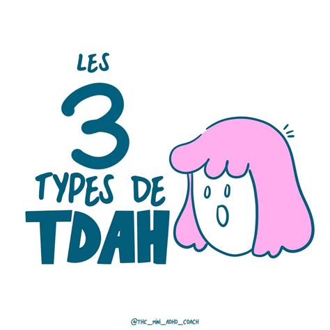 Les 3 Types De Tdah Blog De The Mini Adhd Coach