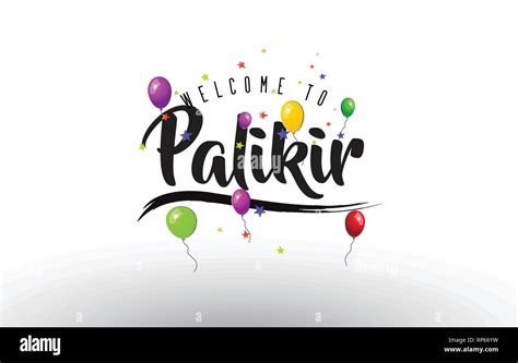 Palikir Welcome To Text With Colorful Balloons And Stars Design Vector