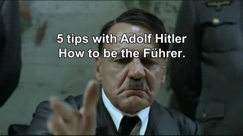 5 Tips With Dolfy How To Be The Führer Youtube