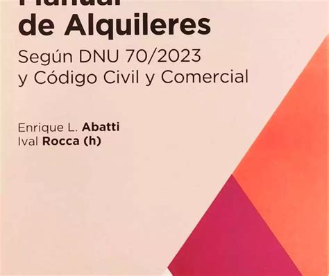 Publicaci N De Manual De Alquileres Seg N Dnu Y C Digo Civil