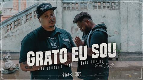 GRATO EU SOU ADS ESCOBAR FEAT FLÁVIO RUFINO TRINDADE RECORDS PROD