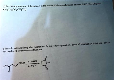 Solved Crossed Claisen Condensation Between Phcozch Ch And Provide