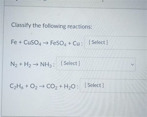 Solved Classify The Following Reactions Fe Cuso Feso Cu Chegg