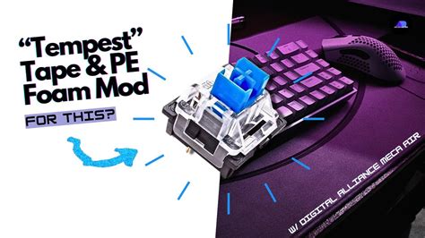 Tempest Tape Foam Mod Di Keyboard Outemu Blue Switch Youtube