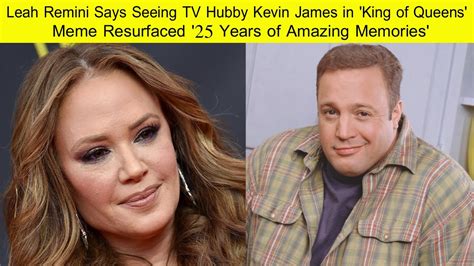 Leah Remini Says Watching Tv Husband Kevin James On King Of Queens Brings 25 Amazing Memories