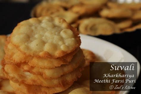 Suvali Suvari Meethi Farsi Puri Kharkhariya Recipe Zeel S Kitchen