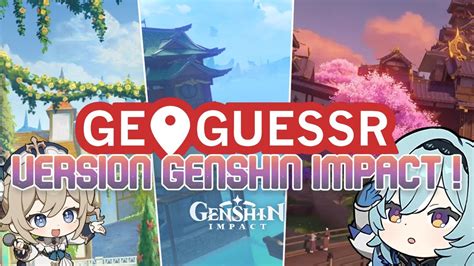 Sumeru M A Rendu Folle Geoguessr Genshin Impact Youtube