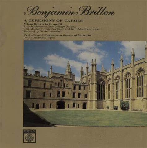 Benjamin Britten A Ceremony Of Carols Missa Brevis Prelude And