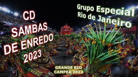 SAMBAS DE ENREDO 2023 RIO DE JANEIRO GRUPO ESPECIAL CAMPEÕES YouTube