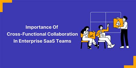 Why Is Cross Functional Collaboration Extremely Important In Enterprise