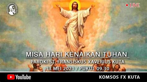 Misa Hari Kenaikan Tuhan 13 Mei 2021 Paroki St Fransiskus Xaverius