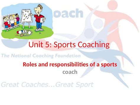 Pptx Unit 5 Sports Coaching Roles And Responsibilities Of A Sports