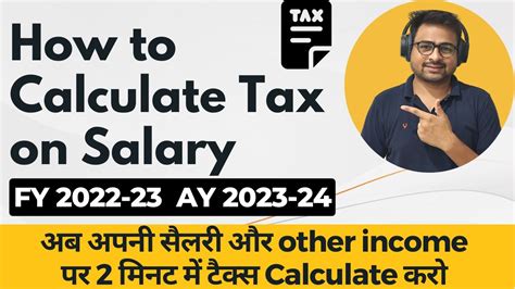 How To Calculate Income Tax On Salary Fy 2022 23 Ay 2023 24 Income