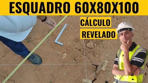 Como Tirar O Esquadro Perfeito De Obra M Todo Explicado E Calculado