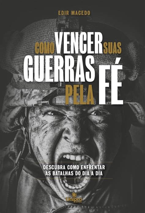 DOWNLOAD Como Vencer Suas Guerras Pela Fé by Edir Macedo Book PDF