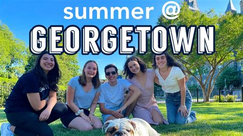 Summer At Georgetown University Summer Hilltop Immersion Program Ep