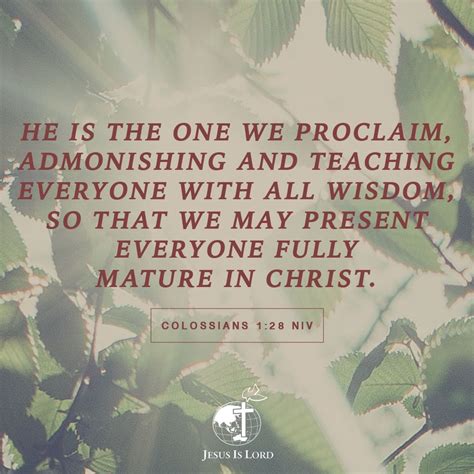 Verse Of The Day He Is The One We Proclaim Admonishing And Teaching