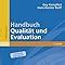 Handbuch Qualität und Evaluation Ein Leitfaden für Pädagogisches