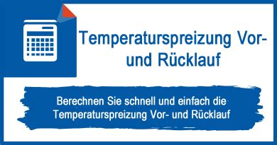 Temperaturspreizung Vor Rücklauf berechnen Grundlagen Rechner