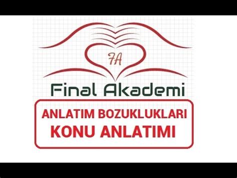 Anlatim Bozukluklari Konu Anlatimi Youtube