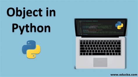 Object In Python Complete Guide To Object In Python With Example