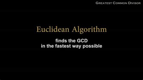 Euclidean Algorithm Greatest Common Divisor Youtube