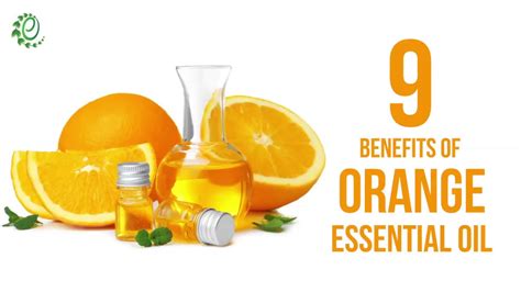 9 Wonderful Benefits Of Orange Essential Oil Organic Facts Youtube