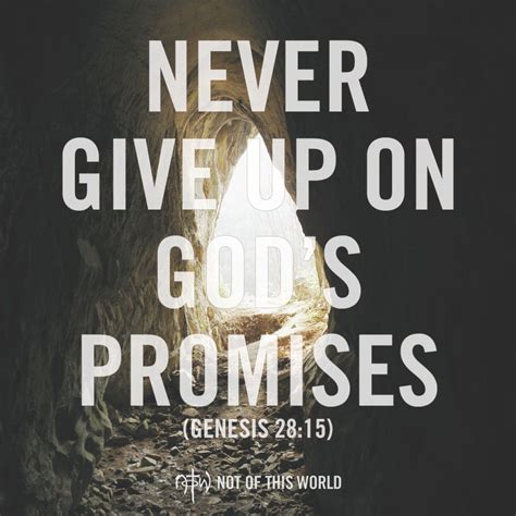 Give Up The World But Never Give Up On Gods Promises God Will Do