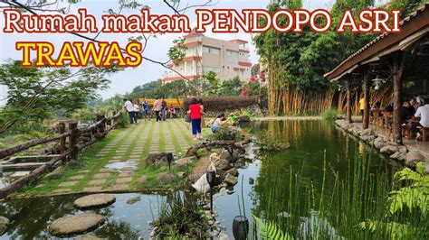 Rumah Makan Pendopo Asri Trawas Makanannya Enak Enak Youtube