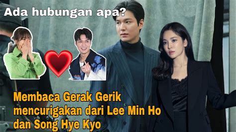 Bukti Hubungan Lee Min Ho Dan Song Hye Kyo Songhyekyo Leeminho