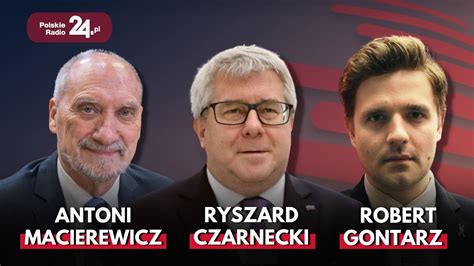 Poranek Polskiego Radia 24 Antoni Macierewicz Ryszard Czarnecki